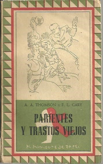 PARIENTES Y TRASTOS VIEJOS.