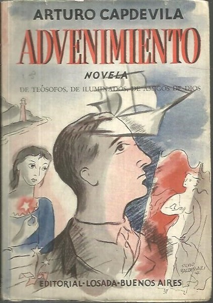 ADVENIMIENTO. NOVELA DE TEOSOFOS, DE ILUMINADOS, DE AMIGOS DE DIOS.