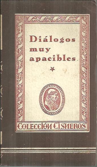 DIALOGOS MUY APACIBLES.