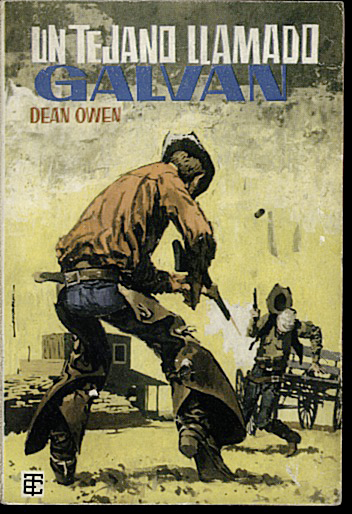UN TEJANO LLAMADO GALVAN.