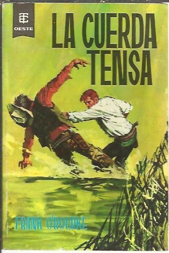 LA CUERDA TENSA.
