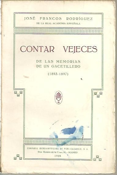 CONTAR VEJECES. DE LAS MEMORIAS DE UN GACETILLERO (1893 - …