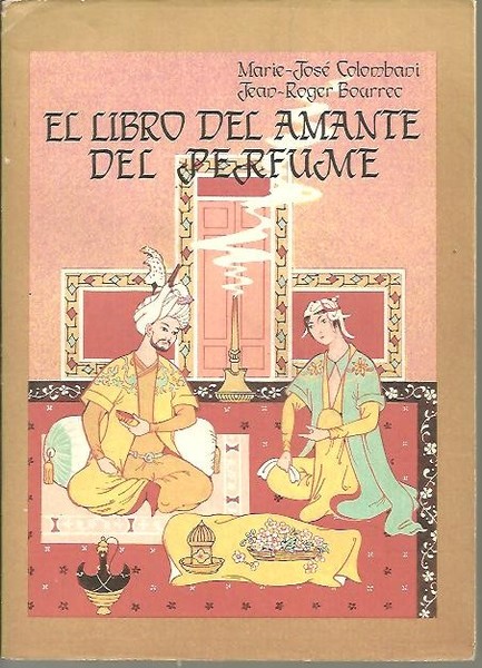 EL LIBRO DEL AMANTE DEL PERFUME.