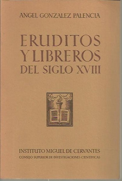 ERUDITOS Y LIBREROS DEL SIGLO XVIII.
