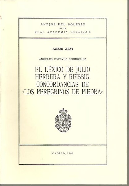 ANEJOS DEL BOLETIN DE LA REAL ACADEMIA ESPAÑOLA. ANEJO XLVI. …