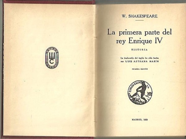 LA PRIMERA PARTE DEL REY ENRIQUE IV. SEGUNDA PARTE DEL …