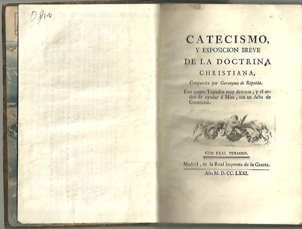 CATECISMO Y EXPOSICION BREVE DE LA DOCTRINA CHISTIANA, COMPUESTA POR …