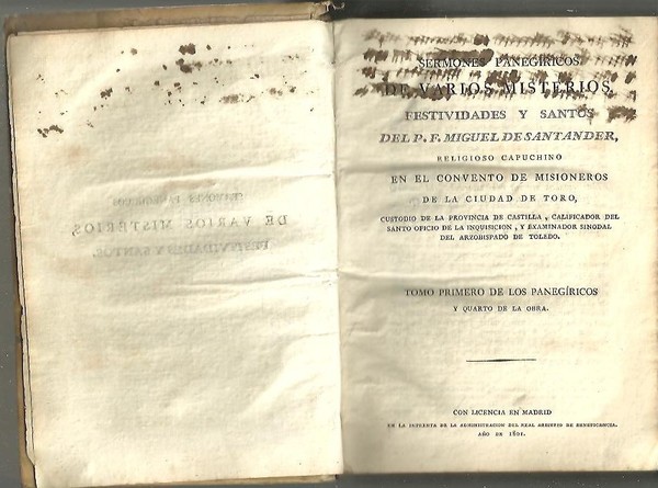 SERMONES PANEGIRICOS DE VARIOS MISTERIOS, FESTIVIDADES Y SANTOS. TOMO PRIMERO …