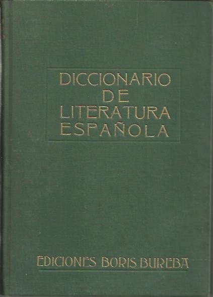 DICCIONARIO DE LITERATURA ESPAÑOLA.