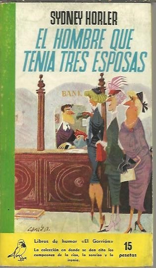 EL HOMBRE QUE TENIA TRES ESPOSAS.