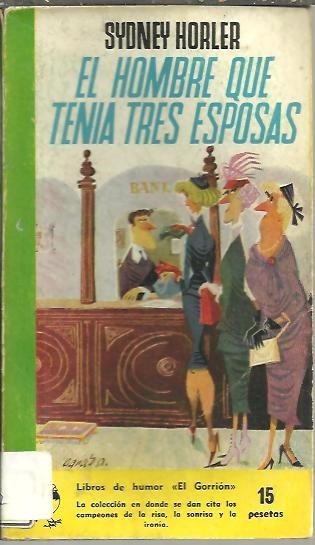 EL HOMBRE QUE TENIA TRES ESPOSAS.