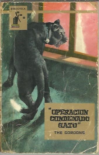 OPERACION CONDENADO GATO.