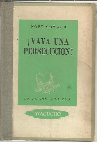 ¡VAYA UNA PERSECUCION!.