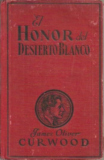 EL HONOR DEL DESIERTO BLANCO.