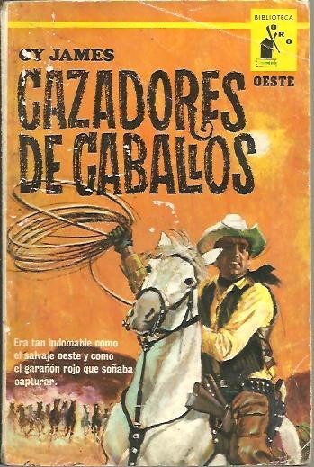 CAZADORES DE CABALLOS.