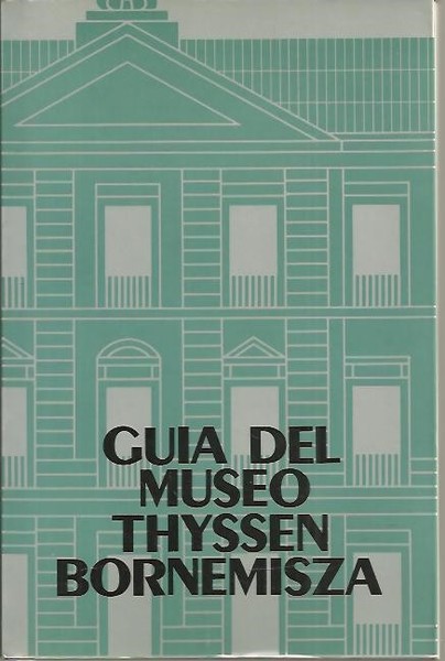 GUIA DEL MUSEO THYSSEN BORNEMISZA.