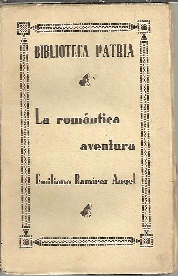 LA ROMANTICA AVENTURA.