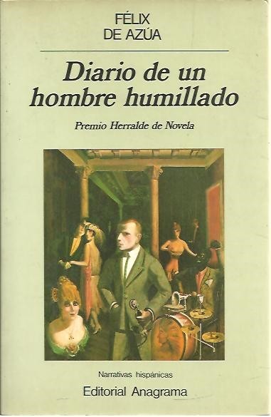 DIARIO DE UN HOMBRE HUMILLADO.