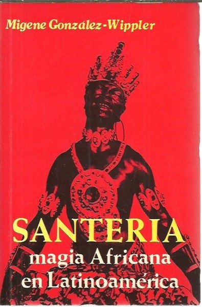 SANTERIA. MAGIA AFRICANA EN LATINOAMERICA.