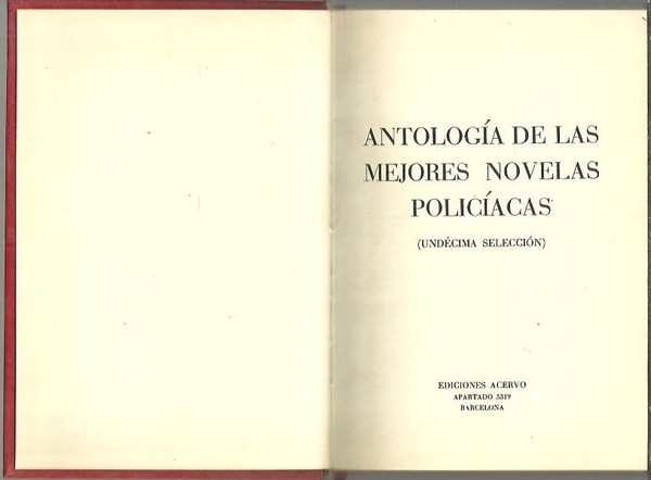ANTOLOGIA DE LAS MEJORES NOVELAS POLICIACAS. (UNDECIMA SELECCION).