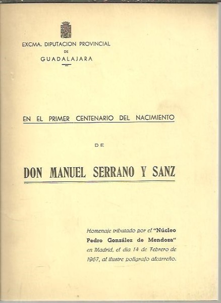 EN EL PRIMER CENTENARIO DEL NACIMIENTO DE DON MANUEL SERRANO …