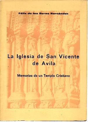 LA IGLESIA DE SAN VICENTE DE AVILA. MEMORIAS DE UN …