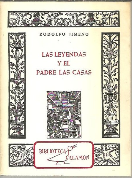 LAS LEYENDAS Y EL PADRE LAS CASAS.