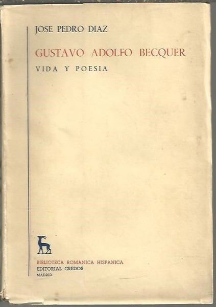 GUSTAVO ADOLFO BECQUER. VIDA Y POESIA.
