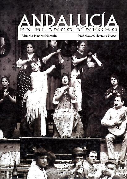 ANDALUCIA EN BLANCO Y NEGRO.