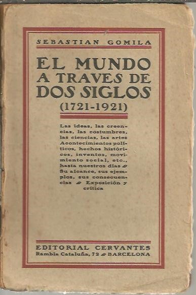 EL MUNDO A TRAVES DE DOS SIGLOS (1721-1921). LAS IDEAS, …