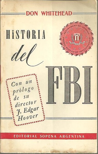 HISTORIA DEL F.B.I. LA FAMOSA INSTITUCION DE LOS G-MEN VISTA …