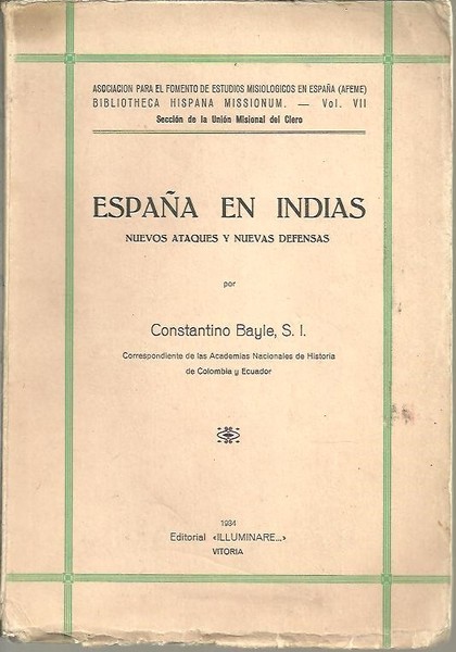 ESPAÑA EN INDIAS. NUEVOS ATAQUES Y NUEVAS DEFENSAS.