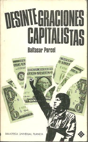 DESINTEGRACIONES CAPITALISTAS.