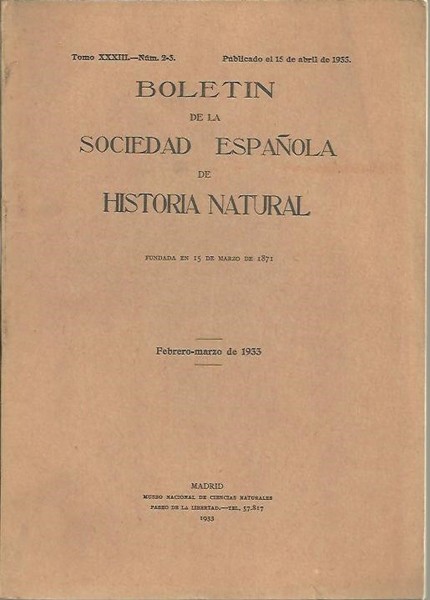 BOLETIN DE LA SOCIEDAD ESPAÑOLA DE HISTORIA NATURAL. TOMO XXXIII. …