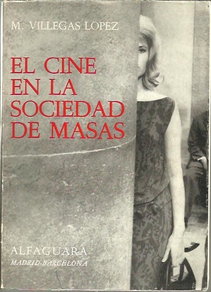 EN CINE EN LA SOCIEDAD DE MASAS. ARTE Y COMUNICACIÓN.