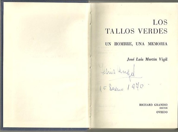 LOS TALLOS VERDES. UN HOMBRE, UNA MEMORIA.