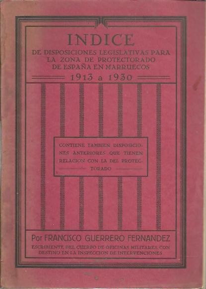 INDICE DE DISPOSICIONES LEGISLATIVAS PARA LA ZONA DE PROTECTORADO DE …