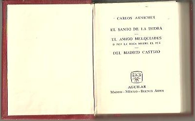 EL SANTO DE LA ISIDRA. EL AMIGO DE MELQUIADES O …