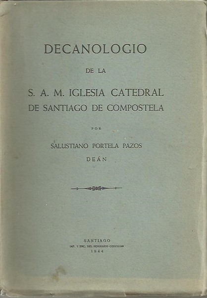 DECANOLOGIO DE LA S. A. M. IGLESIA CATEDRAL DE SANTIAGO …