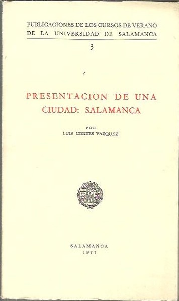 PRESENTACION DE UNA CIUDAD, SALAMANCA.
