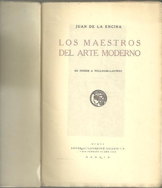 LOS MAESTROS DEL ARTE MODERNO. DE INGRES A TOULOUSE-LAUTREC.