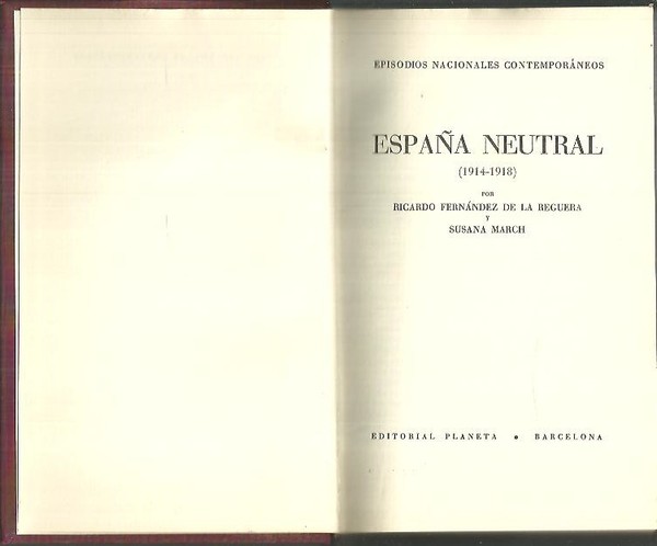 ESPAÑA NEUTRAL (1914 - 1918).