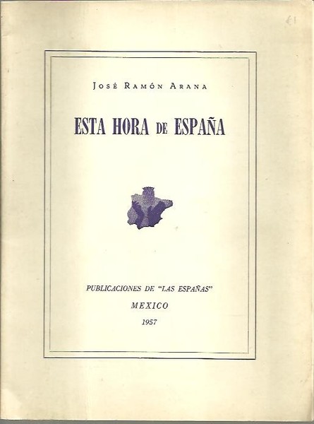 ESTA HORA DE ESPAÑA. CONTESTACION A UNA ENCUESTA DE IBERICA.