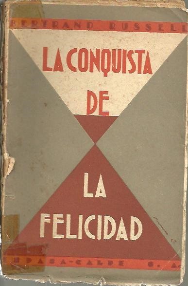 LA CONQUISTA DE LA FELICIDAD.