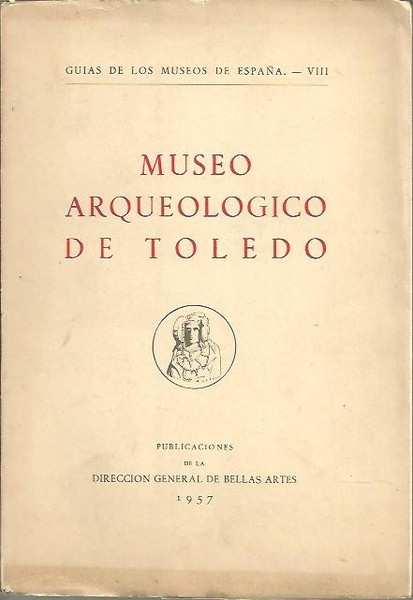 MUSEO ARQUEOLOGICO DE TOLEDO.
