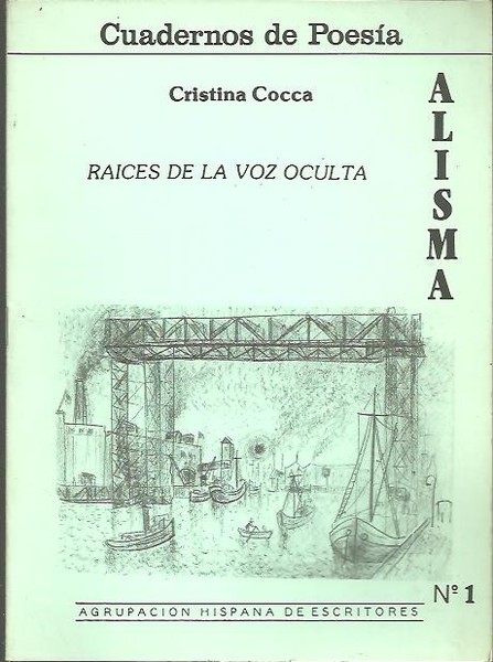 CUADERNOS DE POESIA. N. 1. RAICES DE LA VOZ OCULTA.