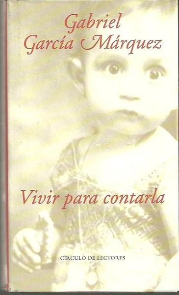 VIVIR PARA CONTARLA.