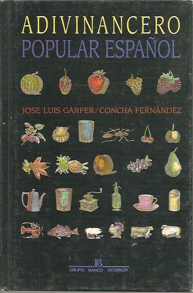 ADIVINANCERO POPULAR ESPAÑOL. I. EL MUNDO DE LOS ANIMALES. II. …