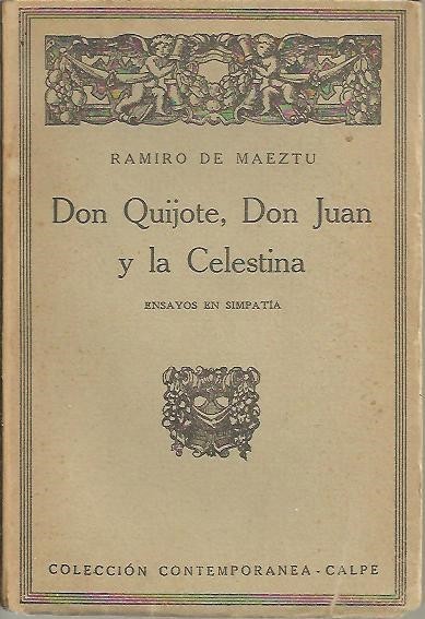 DON QUIJOTE, DON JUAN Y LA CELESTINA. ENSAYOS DE SIMPATIA.