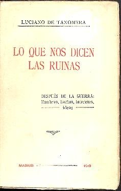 LO QUE NOS DICEN LAS RUINAS. DESPUES DE LA GUERRA. …